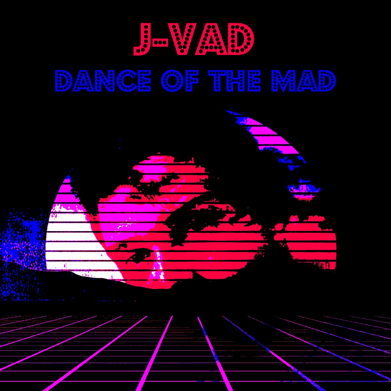 J-VAD - Dance of the Mad