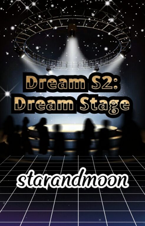 فن فیکشن Dream S2_Dream Stage