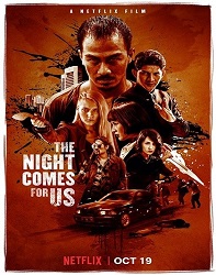 دانلود فیلم شب برای ما می ‎آید The Night Comes for Us 2018 دوبله فارسی