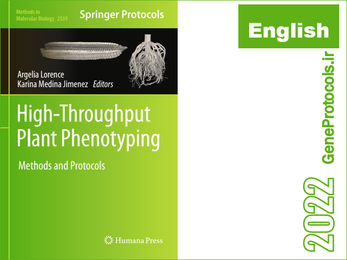تعیین فنوتیپ گیاهی با توان بالا - روشها و پروتکل ها High-Throughput Plant Phenotyping_ Methods and Protocols