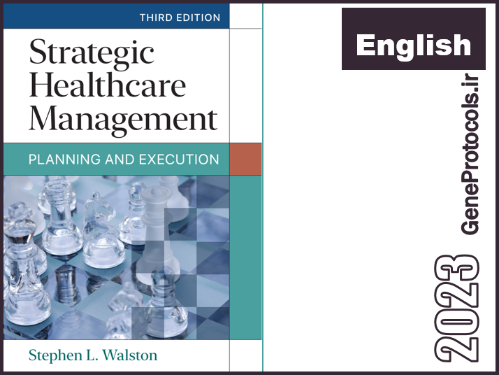 مدیریت استراتژیک بهداشت و درمان - برنامه ریزی و اجرا Strategic Healthcare Management_ Planning and Execution