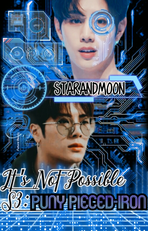 It’s Not Possible S3: Puny Pieced-Iron GOT7 Ver