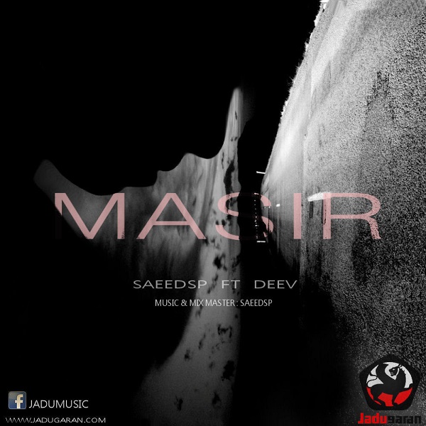 Deev & Saeed SP - Masir
