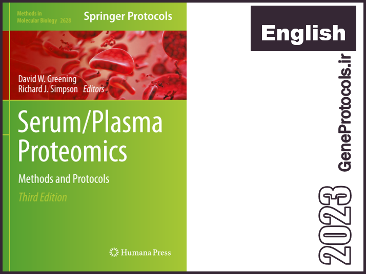 پروتئومیکس سرم و پلاسما - روشها و پروتکل ها Serum_Plasma Proteomics_ Methods and Protocols