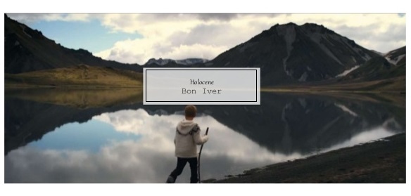 Holocene - Bon Iver