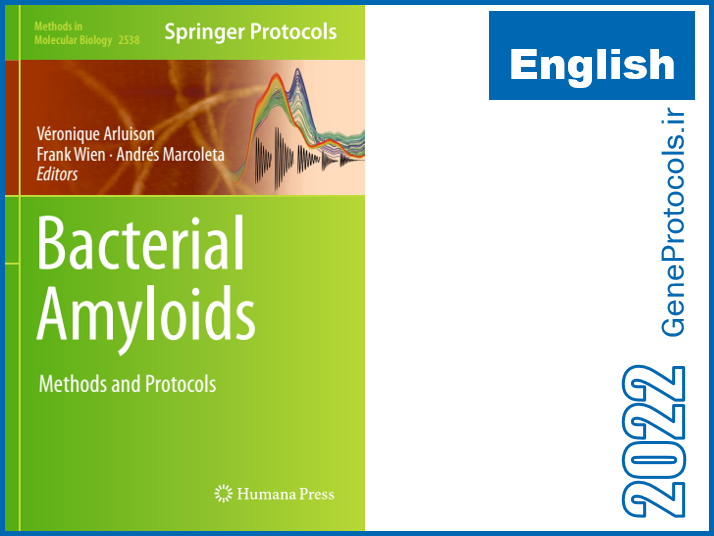 آمیلویید باکتریایی - روشها و پروتکل ها Bacterial Amyloids_ Methods and Protocols