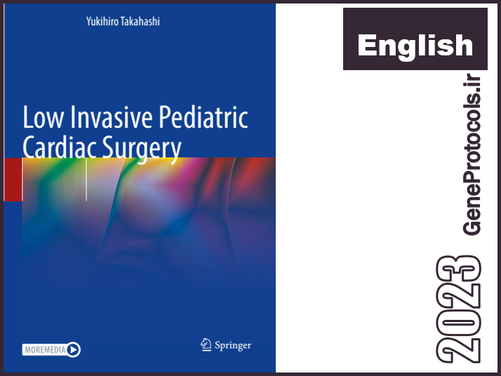 جراحی کم تهاجمی قلب کودکان Low Invasive Pediatric Cardiac Surgery
