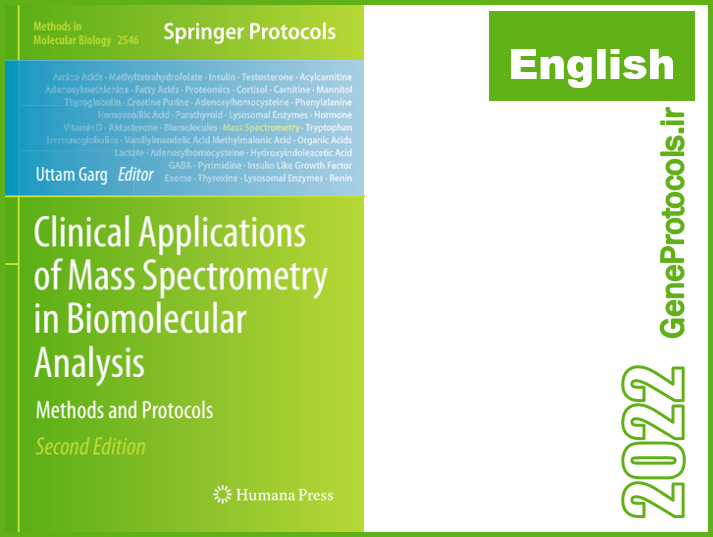 کاربردهای طیف سنجی جرمی در آنالیزهای بیومولکولی - روشها و پروتکل ها Applications of Mass Spectrometry in Biomolecular Analysis- Methods and Protocols