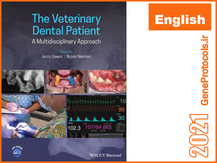 دندانپزشکی در دامپزشکی- رویکرد بین رشته ای The Veterinary Dental Patient