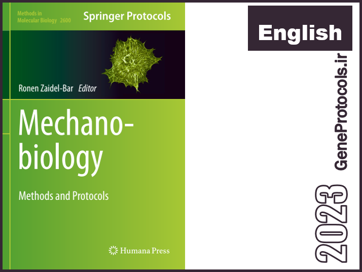 مکانوبیولوژی - روشها و پروتکل ها Mechanobiology_ Methods and Protocols