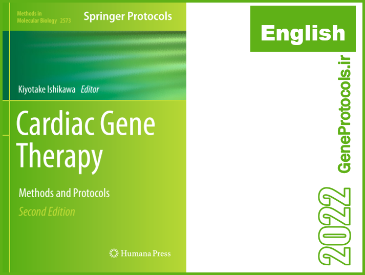 ژن درمانی قلبی - روشها و پروتکل ها Cardiac Gene Therapy_ Methods and Protocols