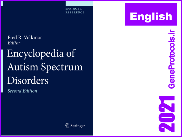 دانشنامه (دایره المعارف) اختلالات طیف اوتیسم Encyclopedia of Autism Spectrum Disorders