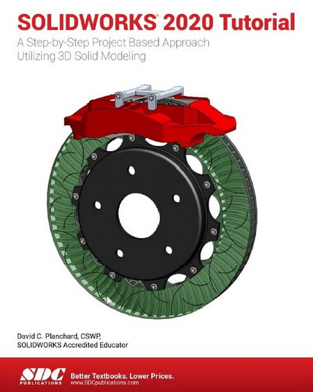 solidworks-2020-tutorial-a-step-by-step-project-based-approach-utilizing-3d-modeling-david-planchard-CSWP