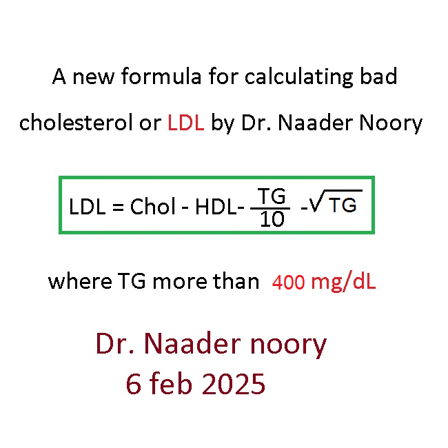 Dr Naader Noory`s formula for ldl calculation2025