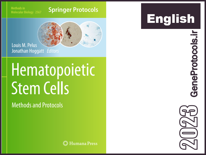 سلول های بنیادی خون ساز - روشها و پروتکل ها Hematopoietic Stem Cells_ Methods and Protocols