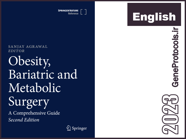 راهنمای جامع چاقی، جراحی چاقی و جراحی متابولیک Obesity, Bariatric and Metabolic Surgery_ A Comprehensive Guide