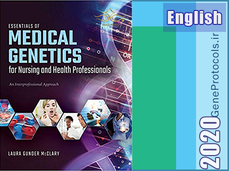 ضروریات ژنتیک پزشکی برای پرستاران و متخصصان سلامت Essentials of medical genetics for nursing and health professionals