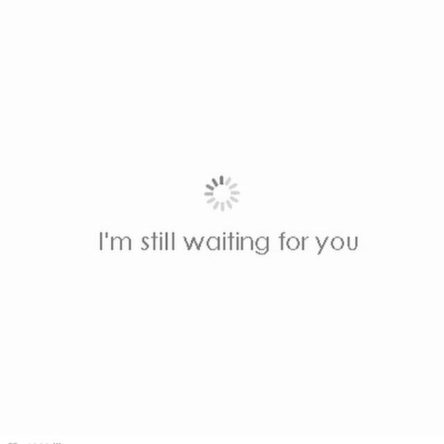 Are you still waiting. I M still waiting for you. Im waiting for you. I'M waiting for you картинки. Still waiting for you.
