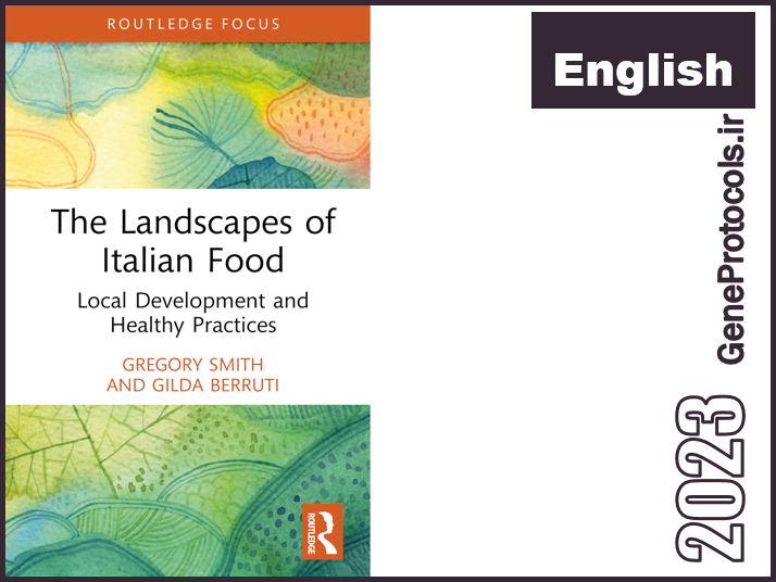 چشم انداز غذای ایتالیایی - توسعه محلی و شیوه های سالم The Landscapes of Italian Food_ Local Development and Healthy Practices