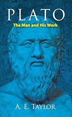 PLATO : THE MAN AND HIS WORK