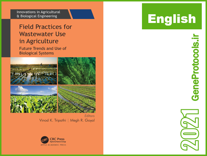 روش های میدانی برای استفاده از فاضلاب در کشاورزی - روندهای آینده و استفاده از سیستم های بیولوژیکی Field Practices for Wastewater Use in Agriculture