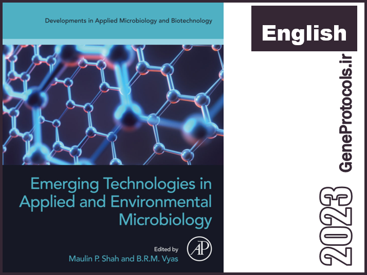 فن آوری های نوظهور در میکروبیولوژی کاربردی و محیطی Emerging Technologies in Applied and Environmental Microbiology