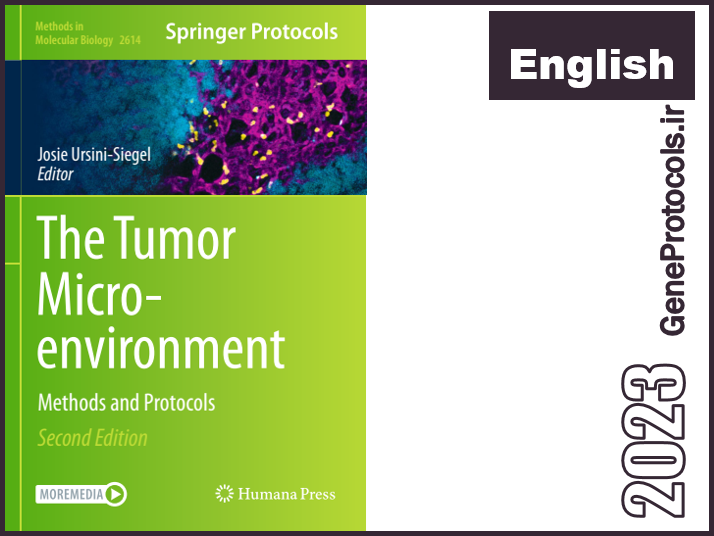 ریزمحیط تومور - روش ها و پروتکل ها The Tumor Microenvironment_ Methods and Protocols