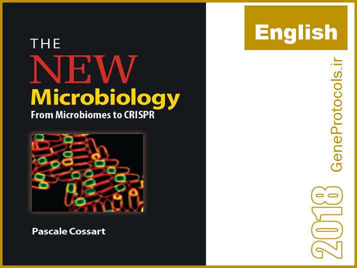 میکروبیولوژی نوین- از میکروبیوم تا کریسپر The New Microbiology: From Microbiomes to CRISPR