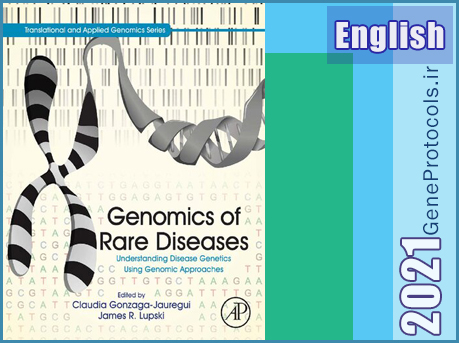ژنومیک بیماری های نادر_ درک ژنتیک بیماری با استفاده از رویکردهای ژنومی Genomics of Rare Diseases_ Understanding Disease Genetics Using Genomic Approaches