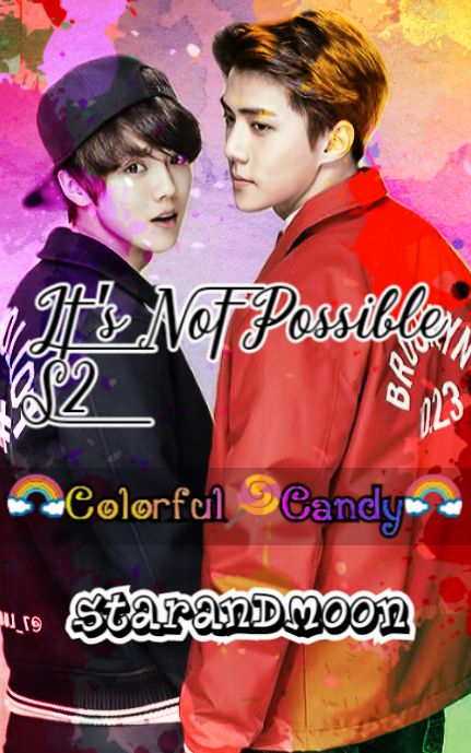 It’s Not Possible S2: Colorful Candy EXO Ver