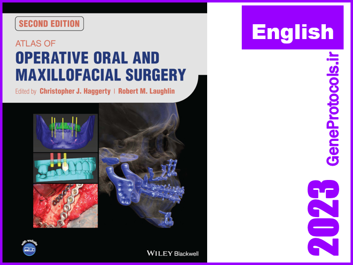 اطلس جراحی دهان و فک و صورت Atlas of Operative Oral and Maxillofacial Surgery