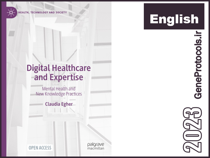 مراقبت‌ها و تخصص بهداشتی دیجیتال - سلامت روان و شیوه‌های دانش جدید Digital Healthcare and Expertise_ Mental Health and New Knowledge Practices
