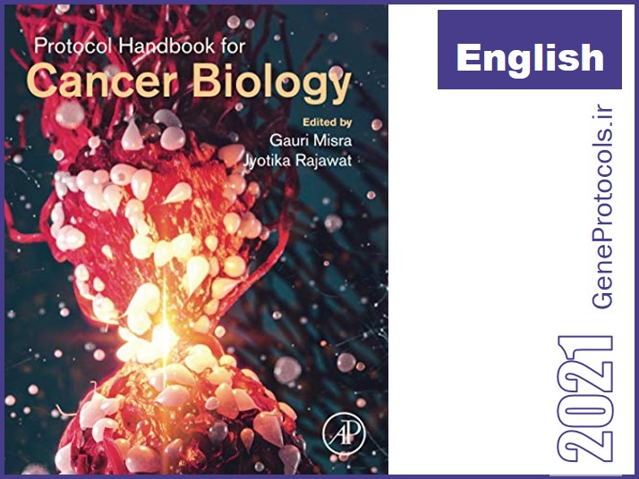 هندبوک پروتکل های زیست شناسی سرطان Protocol Handbook for Cancer Biology