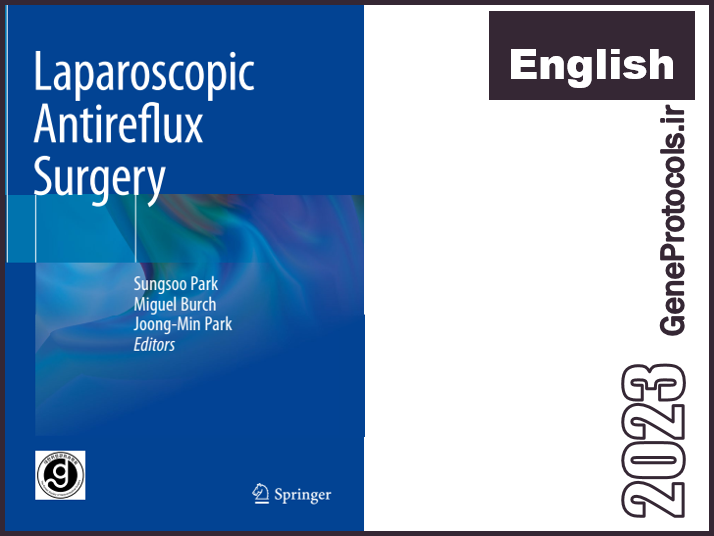 جراحی لاپاروسکوپی ضد ریفلاکس Laparoscopic Antireflux Surgery