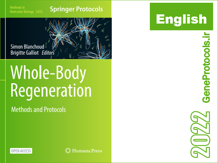 بازسازی کل بدن - روشها و پروتکل ها Whole-Body Regeneration_ Methods and Protocols