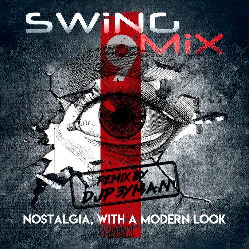 swing mix vol.9 by dj p3yman