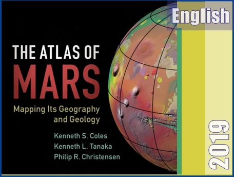اطلس مریخ، نقشه برداری از جغرافیا و زمین شناسی آن  The Atlas of Mars_ Mapping Its Geography and Geology