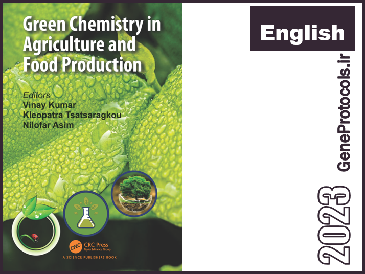 شیمی سبز در کشاورزی و تولید مواد غذایی Green Chemistry in Agriculture and Food Production