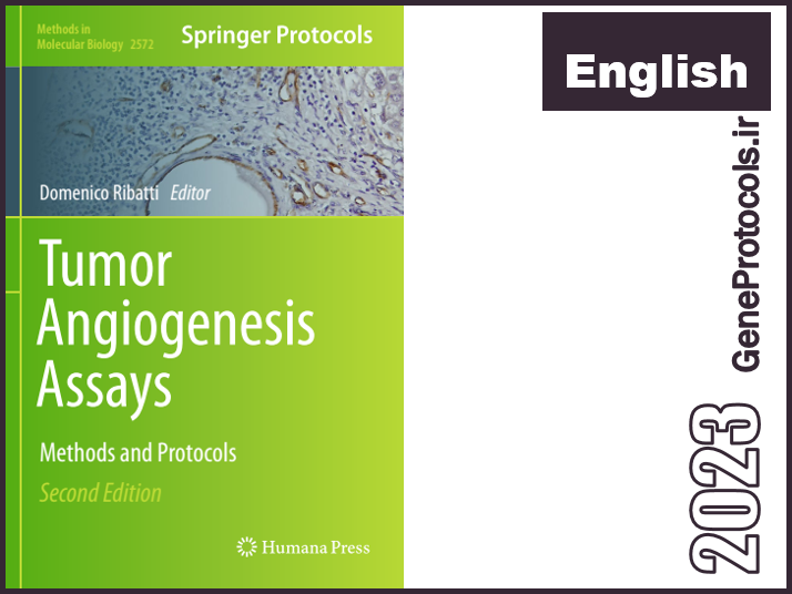 سنجش رگ زایی تومور - روشها و پروتکل ها Tumor Angiogenesis Assays_ Methods and Protocols