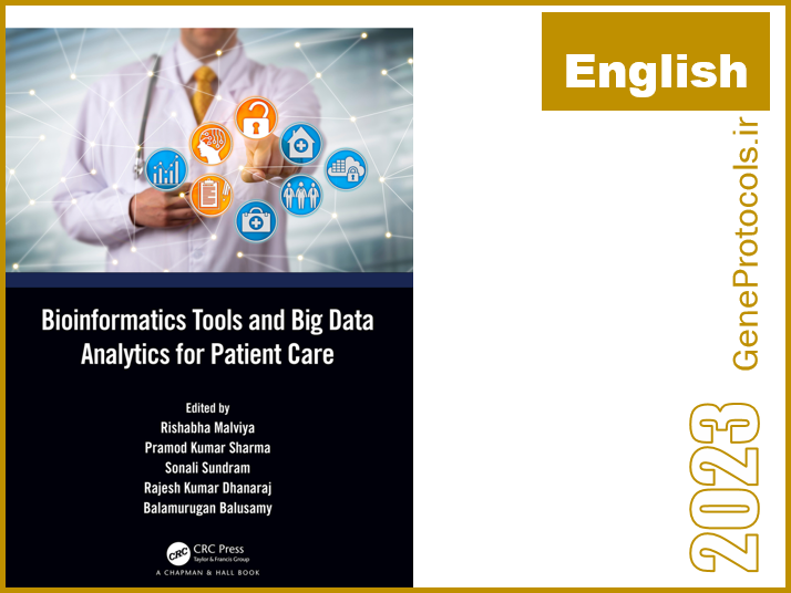 ابزارهای بیوانفورماتیکی و تجزیه و تحلیل داده های بزرگ برای مراقبت از بیمار Bioinformatics Tools and Big Data Analytics for Patient Care