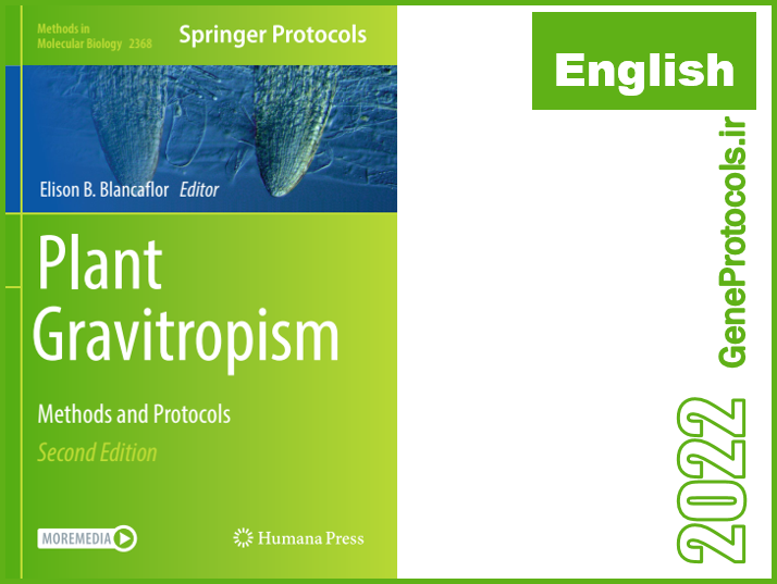زمین گرایی گیاهان - روشها و پروتکل ها Plant gravitropism _ methods and protocols