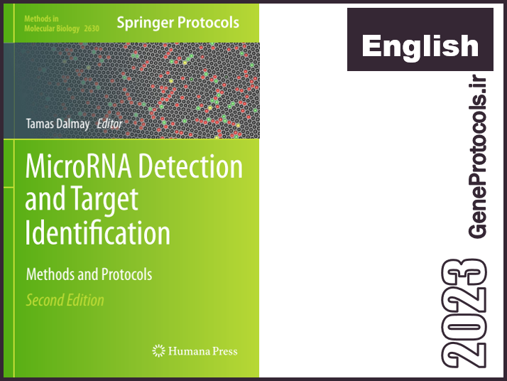 تشخیص میکرو آر ان ای و شناسایی هدف - روشها و پروتکل ها MicroRNA Detection and Target Identification_ Methods and Protocols