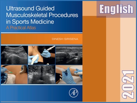 روشهای سونوگرافی اسکلتی عضلانی در پزشکی ورزشی- یک اطلس کاربردی  Ultrasound Guided Musculoskeletal Procedures in Sports Medicine