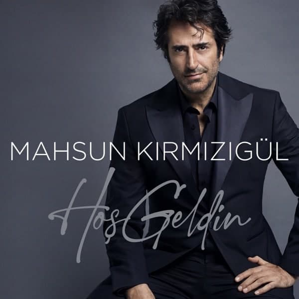 دانلود آلبوم Mahsun Kirmizigül به نام Hoş Geldin