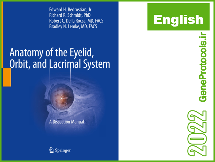آناتومی پلک، مدار و سیستم اشکی - راهنمای تشریح Anatomy of the Eyelid, Orbit, and Lacrimal System_ A Dissection Manual