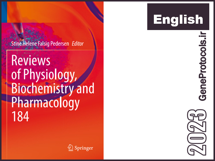 مروری بر فیزیولوژی، بیوشیمی و فارماکولوژی Reviews of Physiology, Biochemistry and Pharmacology