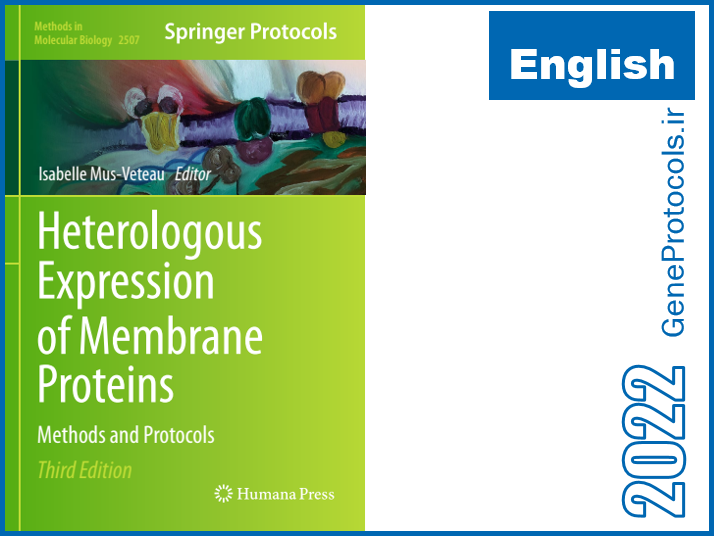 بیان هترولوگ پروتئین های غشایی- روشها و پروتکل ها Heterologous Expression of Membrane Proteins_ Methods and Protocols