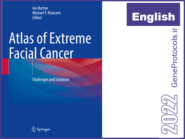 اطلس سرطان های شدید صورت- چالش ها و راه حل ها Atlas of Extreme Facial Cancer_ Challenges and Solutions