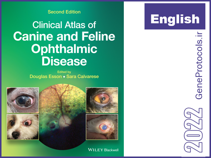 اطلس بالینی بیماری های چشمی سگ و گربه Clinical Atlas of Canine and Feline Ophthalmic Disease
