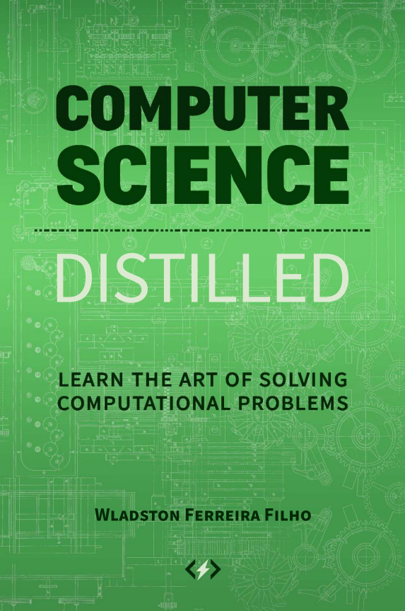شروع کتاب جدید برای مطالعه : Computer Science Distilled: Learn the Art of Solving Computational Problems
